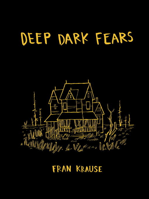 Title details for Deep Dark Fears by Fran Krause - Available